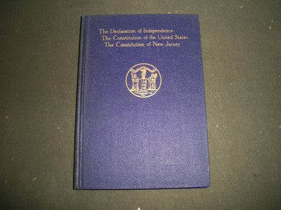 1925 DECLARATION OF INDEPENDENCE & CONSTITUTIONS OF US & NEW JERSEY BOOK- KD 781