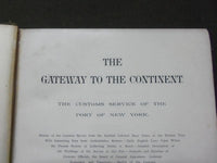 1900 THE GATEWAY TO THE CONTINENT BOOK - NEW YORK CUSTOMS - STOCKVIS - KD 729D