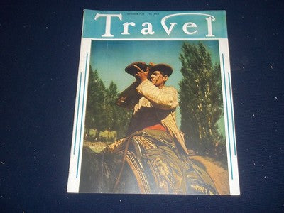 1939 SEPTEMBER TRAVEL MAGAZINE - CHILEAN COWBOY - II 1902