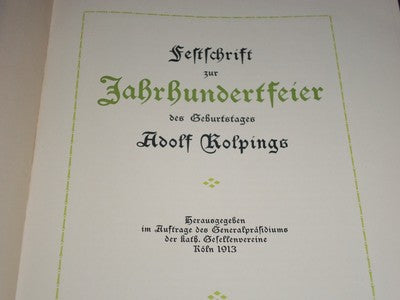1913 FESTSCHRIFT ZUR ZABRBUNDERTFEIER BY ADOLF KOLPINGS - GERMAN - J 5528