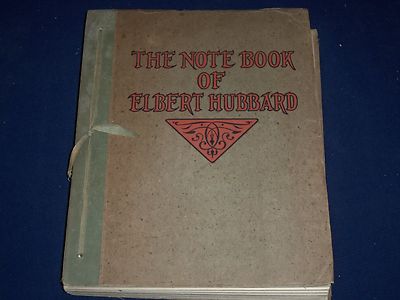 1927 THE NOTE BOOK OF ELBERT HUBBARD SOFTCOVER BOOK - KD 1291