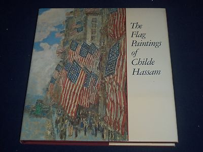 1988 THE FLAG PAINTINGS OF CHILDE HASSAN HARDCOVER BOOK BY ILENE FORT - KD 1602