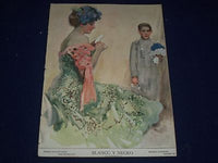 1908 MAY 9 BLANCO Y NEGRO SPANISH MAGAZINE - GREAT ILLUSTRATIONS & ADS - J 1492