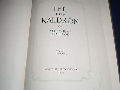 1929 THE KALDRON ALLEGHENY COLLEGE YEARBOOK VOLUME 41 - GREAT PHOTOS - YB 115