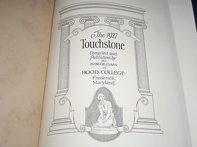 1927 THE TOUCHSTONE HOOD COLLEGE YEARBOOK - MARYLAND - GREAT PHOTOS - YB 108