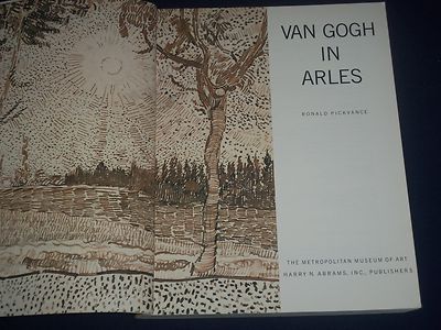 1984 VAN GOGH IN ARLES SOFTCOVER BOOK BY RONALD PICKVANCE - PHOTOS - KD 1612