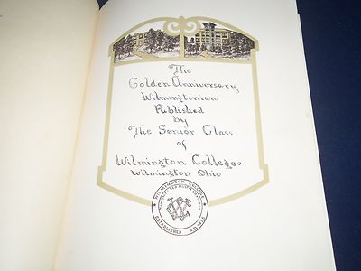 1926 THE GOLDEN ANNIVERSARY WILMINGTONIAN COLLEGE YEARBOOK - OHIO - YB 109