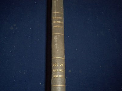1922 JULY-1923 JUNE INDUSTRIAL EDUCATION MAGAZINE VOL. NO. 24 - PHOTOS - KD 1171