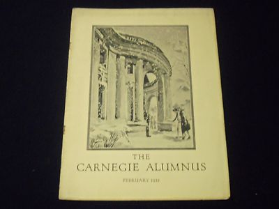 1931 FEBRUARY THE CARNEGIE ALUMNIS MAGAZINE - NICE PHOTOS & COVER - J 1216