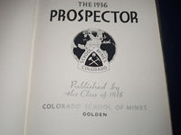 1936 PROSPECTOR COLORADO SCHOOL OF MINES YEARBOOK - GREAT PHOTOS - YB 99