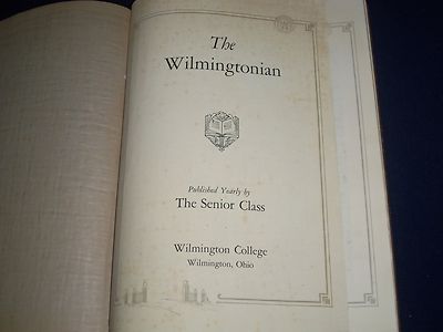 1924 THE WILMINGTONIAN COLLEGE YEARBOOK - OHIO - GREAT PHOTOS - YB 110