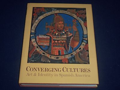 1996 CONVERGING CULTURES ART IN SPANISH AMERICA HARDCOVER BOOK - KD 1585