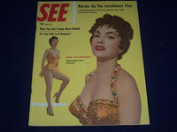 1956 MARCH SEE MAGAZINE - GINA LOLLOBRIGIDA COVER - GREAT PHOTOS & ADS - J 1509