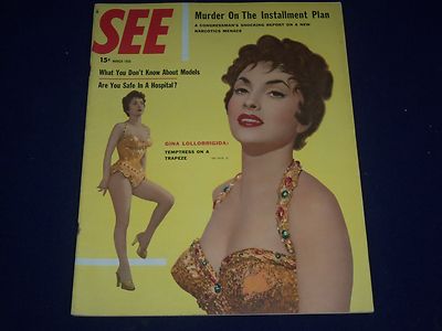 1956 MARCH SEE MAGAZINE - GINA LOLLOBRIGIDA COVER - GREAT PHOTOS & ADS - J 1509