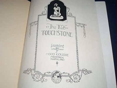 1926 THE TOUCHSTONE HOOD COLLEGE YEARBOOK - MARYLAND - GREAT PHOTOS - YB 863