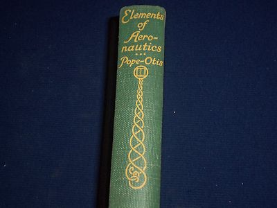 1941 ELEMENTS OF AERONAUTICS BOOK BY FRANCIS POPE - NICE ILLUSTRATIONS - KD 1470