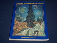 1986 VAN GOGH IN SAINT-REMY AND AUVERS SOFTCOVER BOOK RONALD PICKVANCE - KD 1610