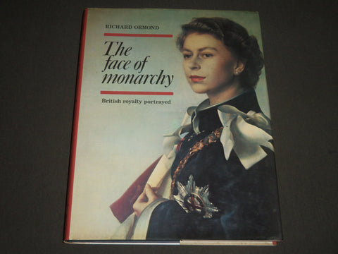 1977 THE FACE OF MONARCHY BY RICHARD ORMOND HARDCOVER BOOK - I 825