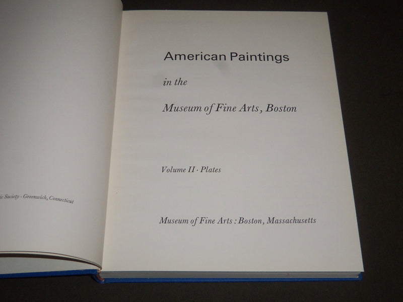 1969 AMERICAN PAINTINGS IN THE MUSEUM OF FINE ARTS VOLUME 2 PLATES - I 994