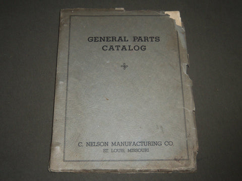 1934 C. NELSON MFG. CO. GENERAL PARTS CATALOG - ST. LOUIS MISSOURI - J 2477