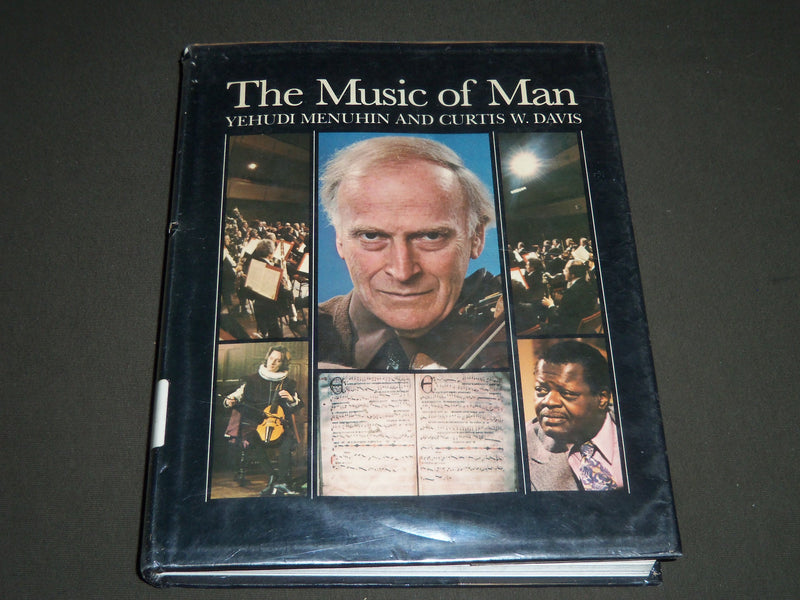 1979 THE MUSIC OF MAN BY YEHUDI MENUHIN & CURTIS W. DAVIS BOOK - I 932