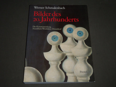 1986 BILDER DES 20. JAHRHUNDERTS BY WERNER SCHMALENBACH BOOK - I 1116
