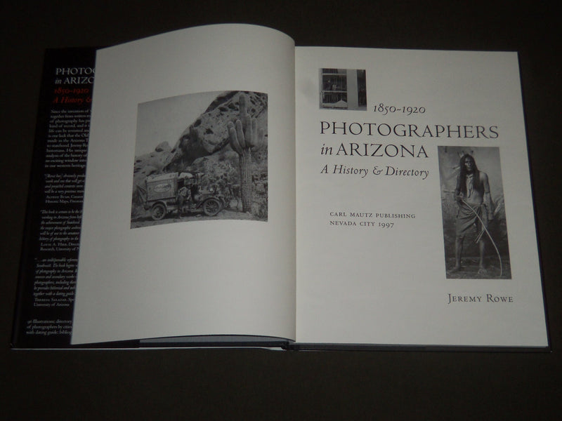 1997 PHOTOGRAPHERS IN ARIZONA 1850-1920 BY JEREMY ROWE BOOK - I 1098