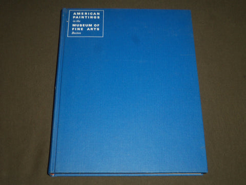 1969 AMERICAN PAINTINGS IN THE MUSEUM OF FINE ARTS VOLUME 2 PLATES - I 994