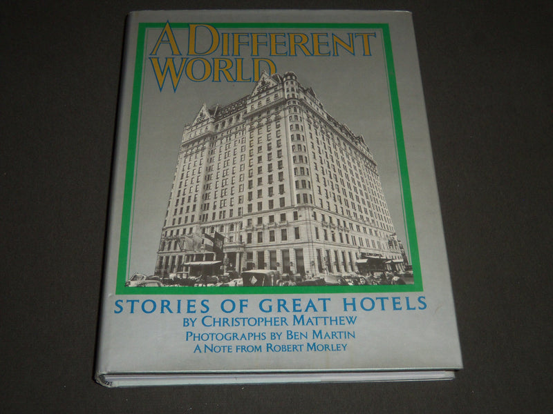 1976 A DIFFERENT WORLD GREAT HOTELS BY CHRISTOPHER MATTHEW BOOK - I 856
