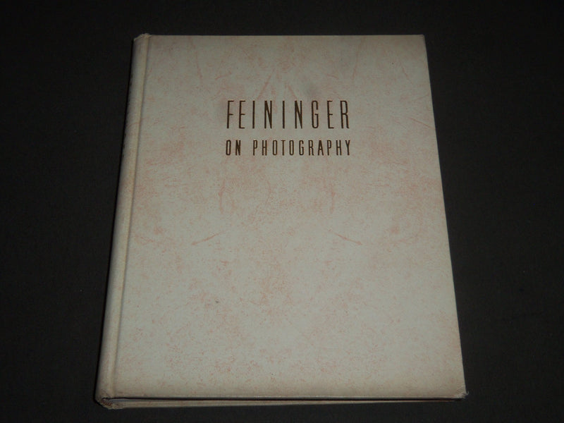 1949 FEININGER ON PHOTOGRAPHY BY ANDREAS FEININGER BOOK - I 832